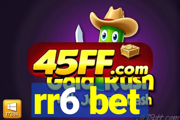 rr6 bet